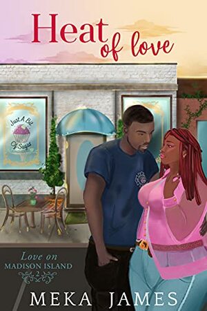 Heat Of Love by Meka James