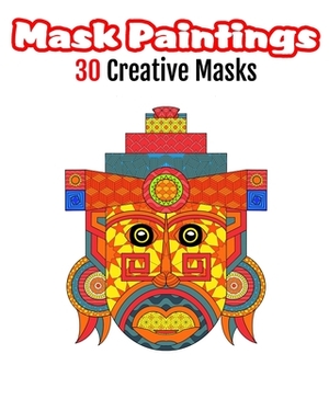 Mask Paintings: 30 Creative Masks by Indika Guruge