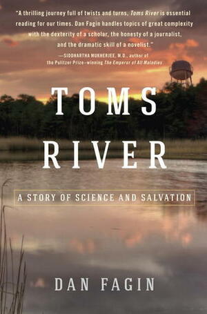Toms River: A Story of Science and Salvation by Dan Fagin