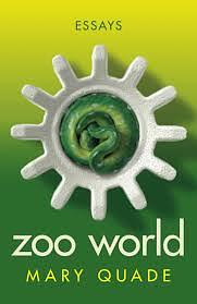 Zoo World by Mary Quade