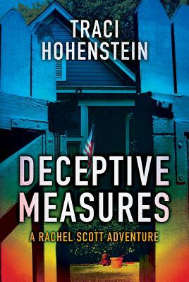 Deceptive Measures by Traci Hohenstein