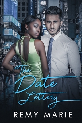 The Date Lottery by Remy Marie