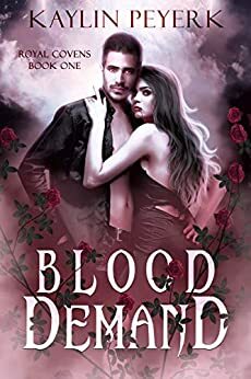 Blood Demand by Kaylin Peyerk