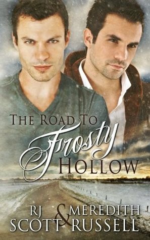 The Road to Frosty Hollow by RJ Scott, Meredith Russell