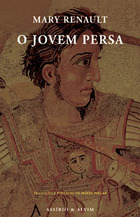 O Jovem Persa by Mary Renault