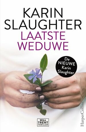 Laatste weduwe by Karin Slaughter