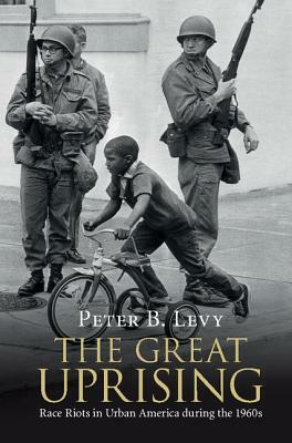 The Great Uprising by Peter B. Levy