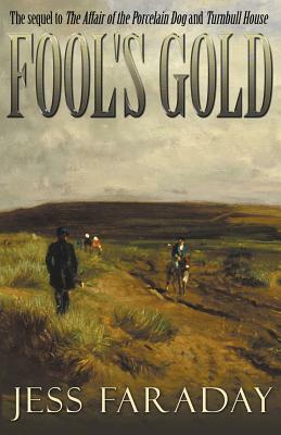 Fool's Gold by Jess Faraday