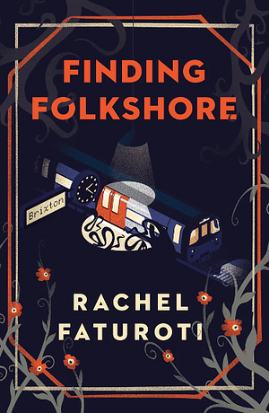 Finding Folkshore by Rachel Faturoti