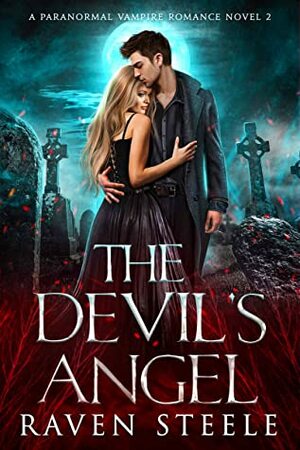 The Devil's Angel by Raven Steele