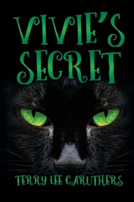 Vivie's Secret by Terry Lee Caruthers