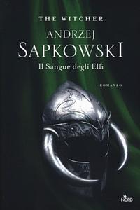 Il sangue degli elfi by Andrzej Sapkowski