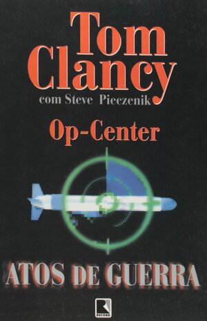 Atos de Guerra by Steve Pieczenik, Tom Clancy, Jeff Rovin