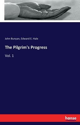 The Pilgrim's Progress: One Man's Search for Eternal Life - A Christian Allegory by John Bunyan