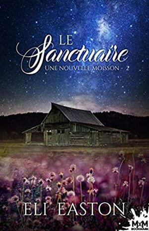 Le sanctuaire by Nolwenn Potin, Eli Easton