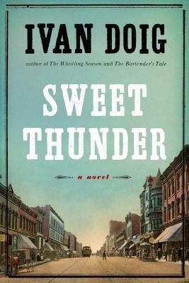 Sweet Thunder by Ivan Doig