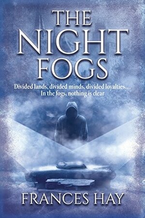 The Night Fogs by Frances Hay