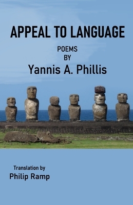 Appeal to Language Poems by Yannis Phillis