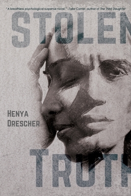 Stolen Truth by Henya Drescher