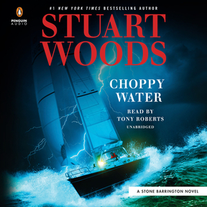 Choppy Water by Stuart Woods