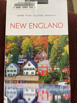 DK Eyewitness New England by DK Eyewitness