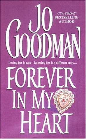 Forever In My Heart by Jo Goodman