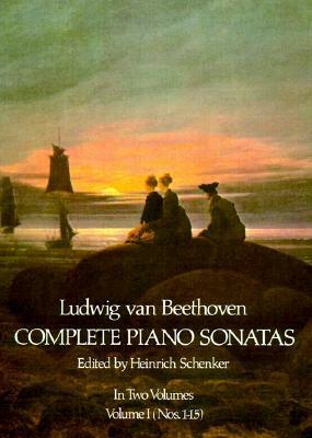 Complete Piano Sonatas, Volume 1 (Nos. 1-15) by Heinrich Schenker, Ludwig van Beethoven