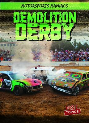 Demolition Derby by Kate Mikoley