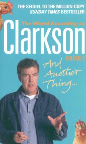 And Another Thing: The World According to Clarkson Volume 2 by Jeremy Clarkson