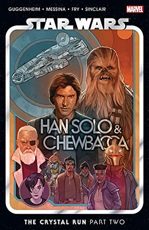 Star Wars: Han Solo & Chewbacca Vol. 2 - The Crystal Run Part 2 by Paul Fry, David Messina, Marc Guggenheim