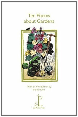 Ten Poems about Gardens by Monty Don