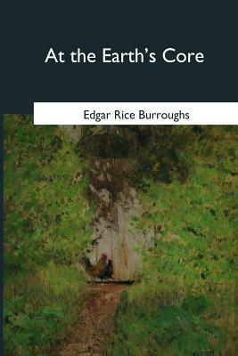 At the Earth's Core by Edgar Rice Burroughs