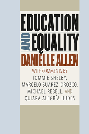 Education and Equality by Danielle S. Allen