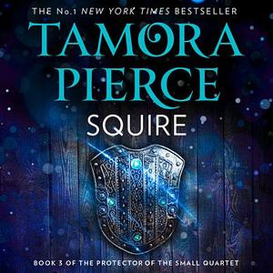 Squire by Tamora Pierce