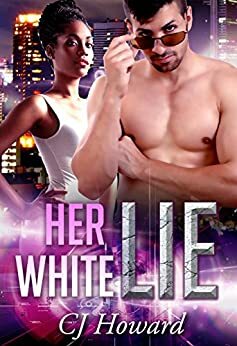 Her Little White Lie by C.J. Howard