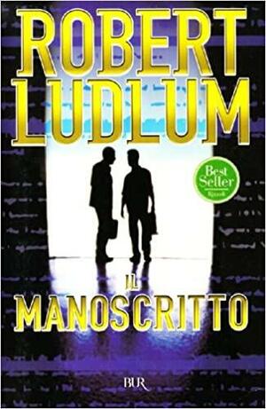 Il manoscritto by Robert Ludlum