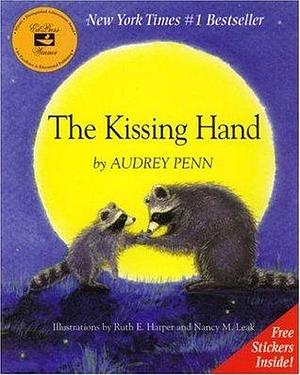 Kissing Hand by Audrey Penn, Audrey Penn
