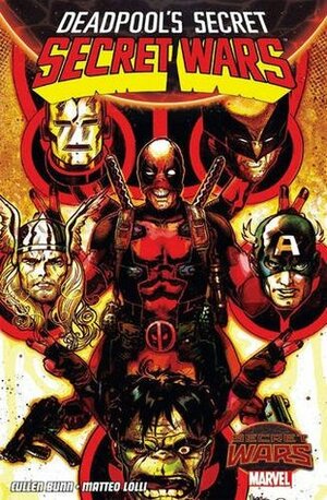 Deadpool's Secret Secret Wars by Matteo Lolli, Cullen Bunn