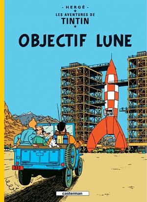 Objectif Lune by Hergé