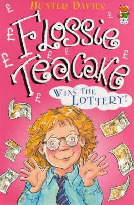Flossie Teacake Wins the Lottery by Hunter Davies, Laurence Hutchins