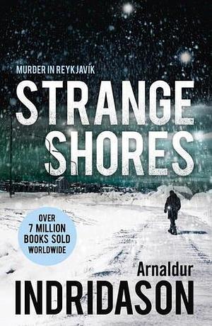 Strange Shores: Murder in Reykjavik by Victoria Cribb, Arnaldur Indriðason