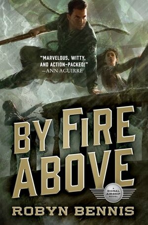 By Fire Above by Robyn Bennis