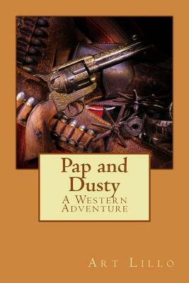 Pap and Dusty by Art Lillo