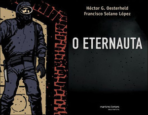 O Eternauta by Rubia Prates Goldoni, Francisco Solano López, Paulo Ramos, Héctor Germán Oesterheld