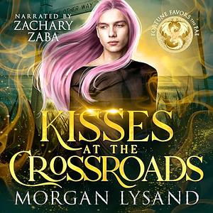 Kisses at the Crossroads by Morgan Lysand