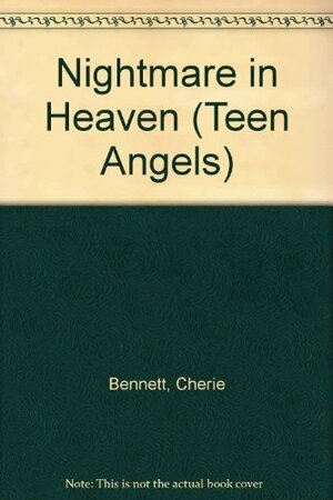 Nightmare in Heaven by Cherie Bennett, Jeff Gottesfeld