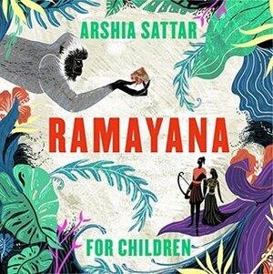 Ramayana for Children by Arshia Sattar