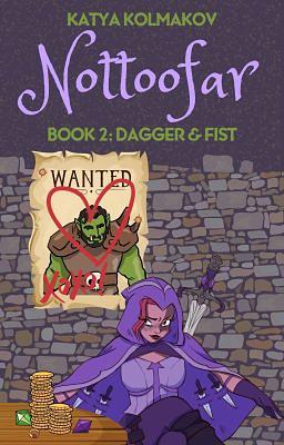 Nottoofar - Dagger & Fist by Katya Kolmakov