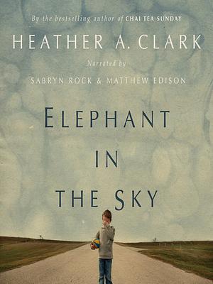 Elephant in the Sky by Heather A. Clark