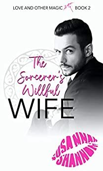 The Sorcerer's Willful Wife by Susannah Shannon